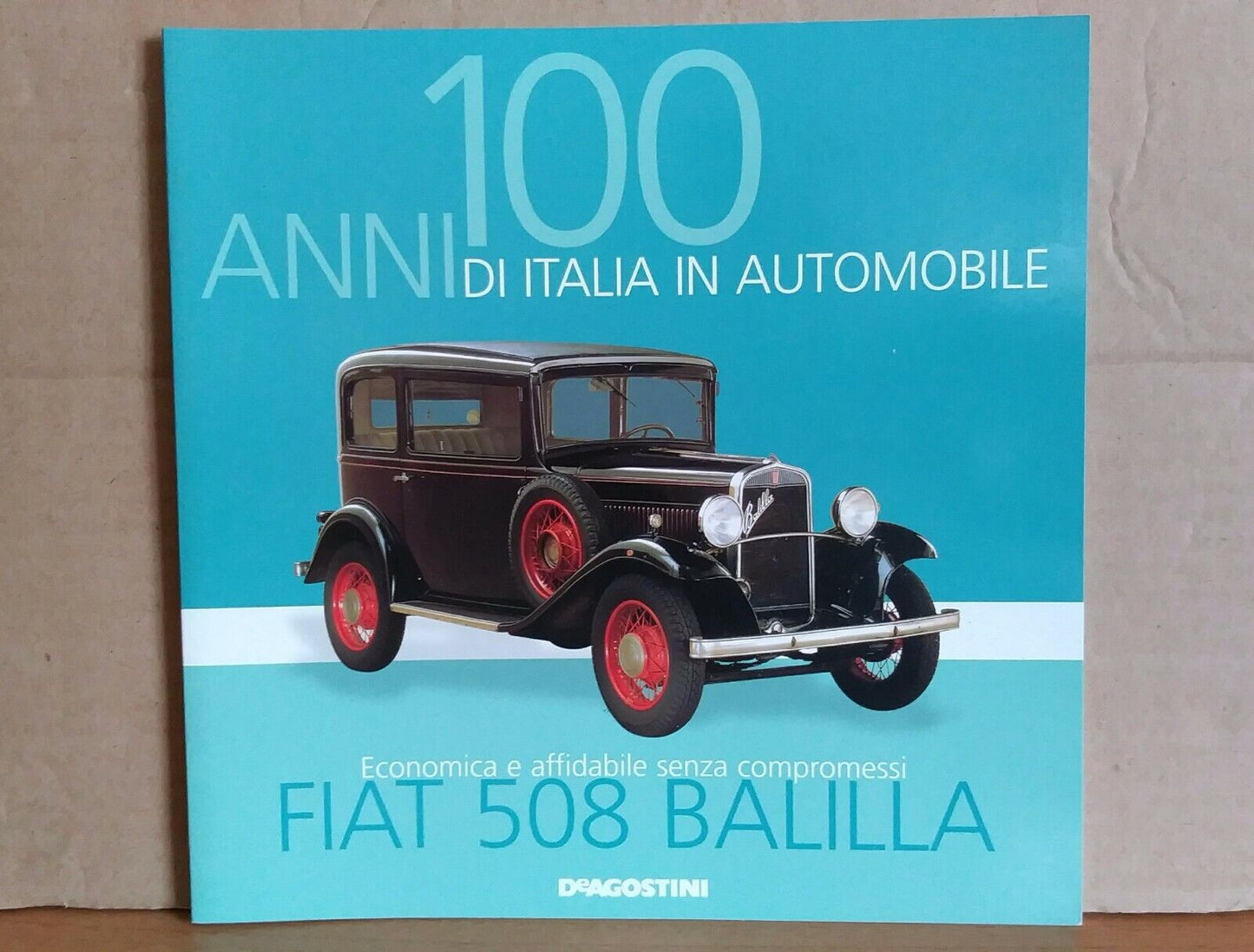 100 ANNI DI ITALIA IN AUTOMOBILE FASCICOLI SCEGLI DAL MENU A TENDINA