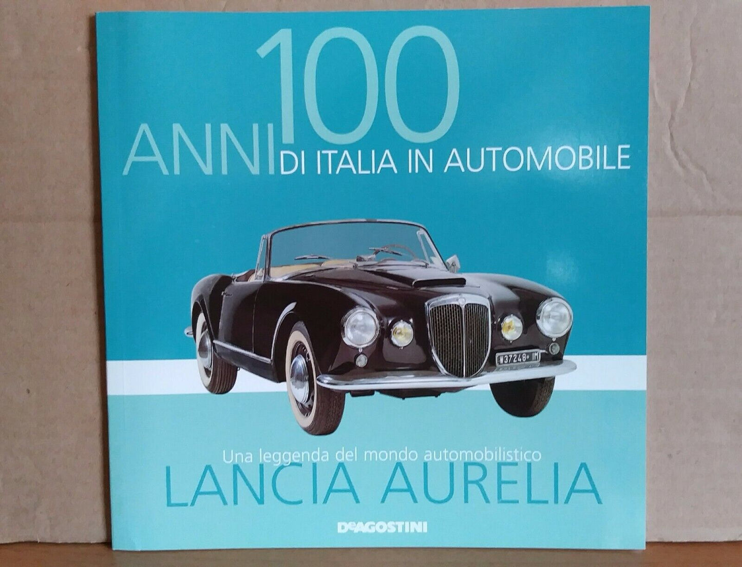 100 ANNI DI ITALIA IN AUTOMOBILE FASCICOLI SCEGLI DAL MENU A TENDINA