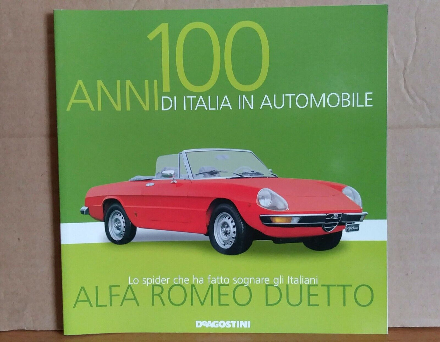 100 ANNI DI ITALIA IN AUTOMOBILE FASCICOLI SCEGLI DAL MENU A TENDINA