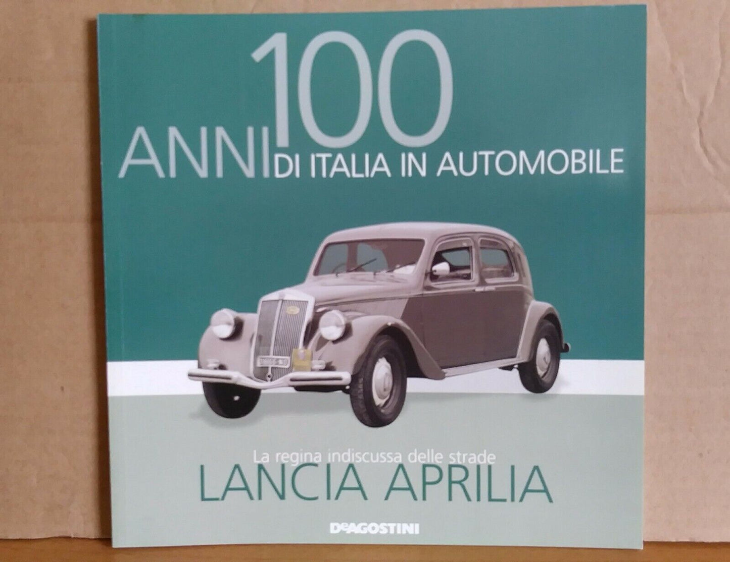 100 ANNI DI ITALIA IN AUTOMOBILE FASCICOLI SCEGLI DAL MENU A TENDINA