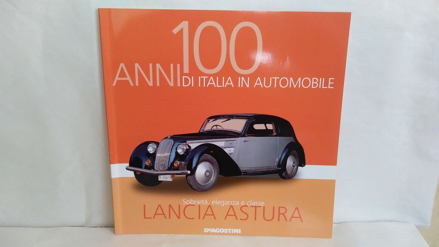 100 ANNI DI ITALIA IN AUTOMOBILE FASCICOLI SCEGLI DAL MENU A TENDINA