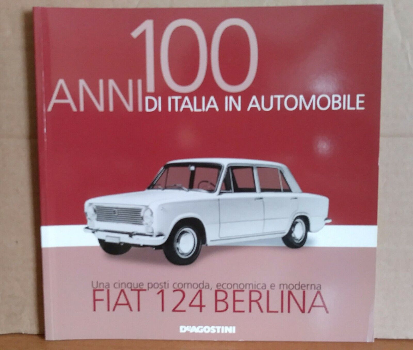 100 ANNI DI ITALIA IN AUTOMOBILE FASCICOLI SCEGLI DAL MENU A TENDINA