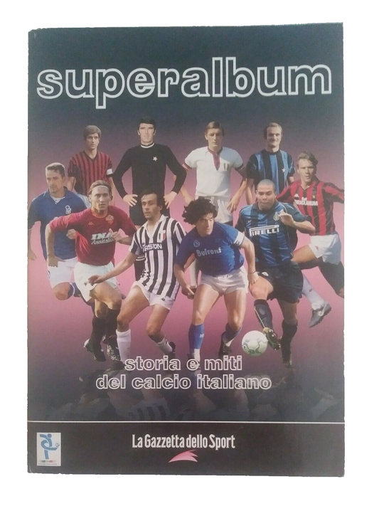 SUPERALBUM STORIA E MITI DEL CALCIO ITALIANO GAZZETTA SPORT COMPLETO/FULL